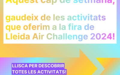 Arriba la Lleida Air Challenge 2024!